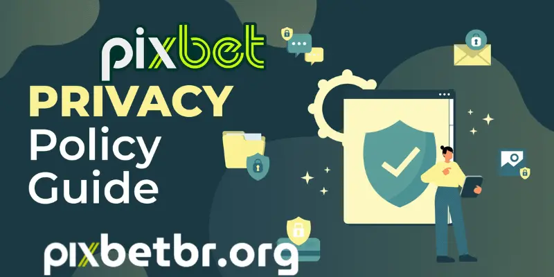 Política de Privacidade Pixbet