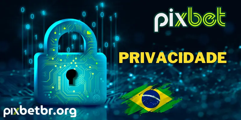 Privacidade Pixbet