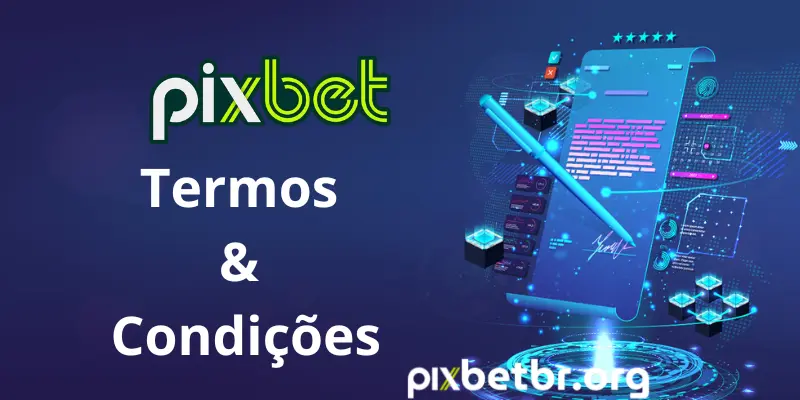 Termos e Condições do Pixbet 1